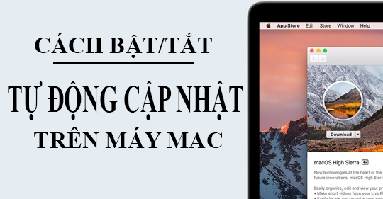 Cách tắt cập nhật tự động trên máy Mac với 3 bước đơn giản