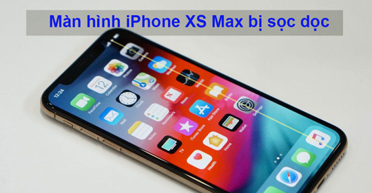 Tổng hợp 4 cách khắc phục màn hình iPhone XS Max bị sọc hiệu quả