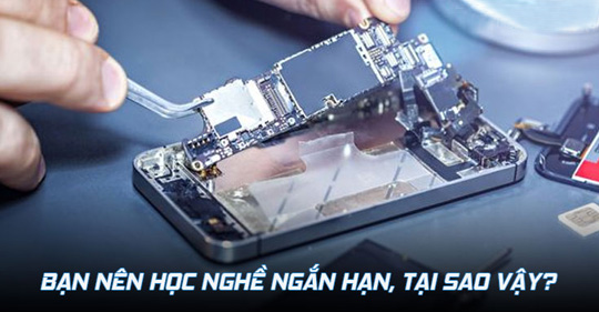 7 LÝ DO NÊN THAM GIA CÁC KHOÁ HỌC NGHỀ NGẮN HẠN