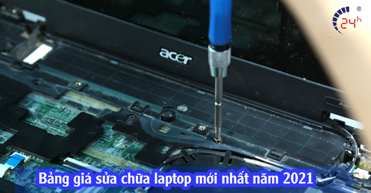 Bảng giá sửa chữa laptop mới nhất năm 2021 tại Bệnh Viện Điện Thoại, Laptop 24h