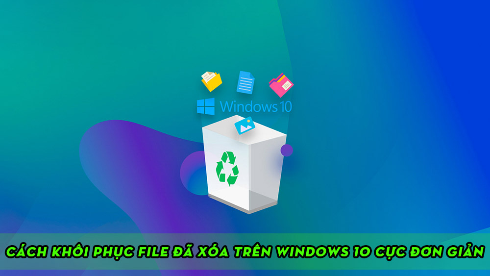 Cách lấy lại file đã xóa trên server Win 10 NHANH NHẤT