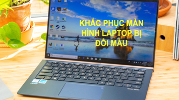 Hướng dẫn cách khắc phục màn hình laptop bị đổi màu